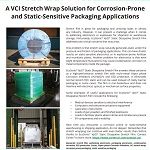 A VCI Stretch Wrap Solution for Corrosion-Prone and Static-Sensitive Packaging Applications