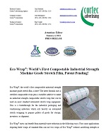 Eco Wrap®: World’s First Compostable Industrial Strength Machine Grade Stretch Film, Patent Pending!