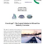 PRESS RELEASE CorroLogic®: The Logical Solution to Oil and Gas Industry Corrosion