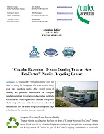 PRESS RELEASE: ‘Circular Economy’ Dream Coming True at New EcoCortec® Plastics Recycling Center