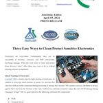PRESS RELEASE: Three Easy Ways to Clean/Protect Sensitive Electronics