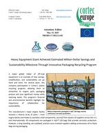 PRODUCT RELEASE: Heavy Equipment Giant Achieved Estimated Million-Dollar Savings and Sustainability Milestone Through Innovative Packaging Recycling Program