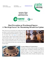 PRESS RELEASE: Rust Prevention on Warehoused Spares: A ‘Best Kept Secret’ for Maximizing Oil and Gas Uptime