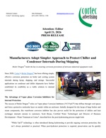 PRESS RELEASE: Manufacturers Adopt Simpler Approach to Protect Chiller and Condenser Internals During Shipping