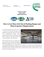 PRESS RELEASE: How to Get More Life Out of Parking Ramps and Delay Expensive Replacements